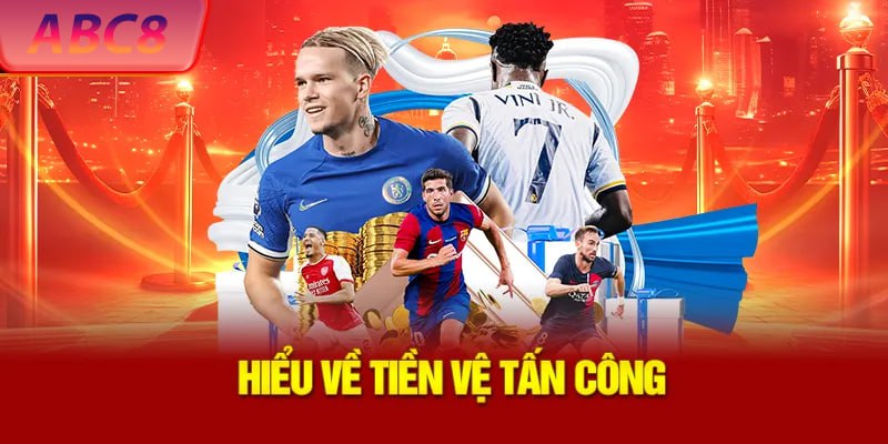 tim-hieu-ve-tien-ve-tan-cong